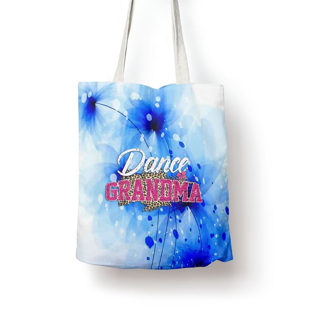 Dance Grandma Leopard Funny Dancing Grandma Mothers Day Tote Bag, Women Tote Bag, Canvas Tote Bag, Printed Tote Bag