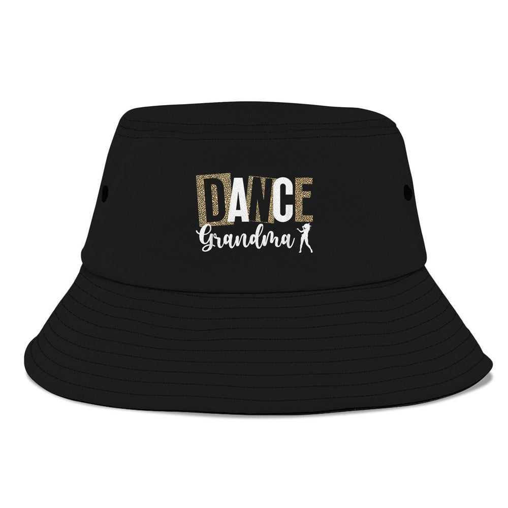 Dance Grandma Of A Dancer Grandma Leopard Dancing Grandma Bucket Hat, Mother's Day Bucker Hat, Mother's Day Gift, Women's Sun Hats
