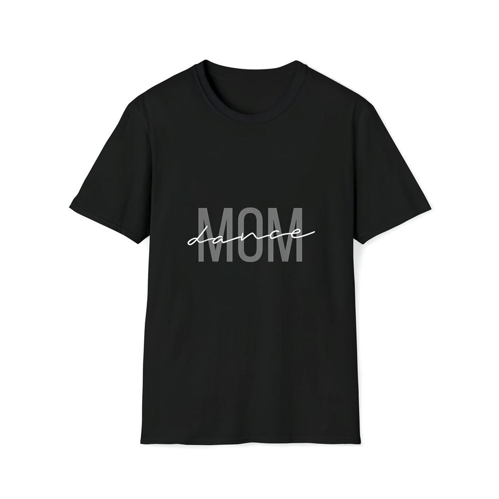 Dance Mom Funny Dance Mom Mother's Day Premium T Shirt, Mother's Day Premium T Shirt, Mother's Day Gift, Mom Shirt