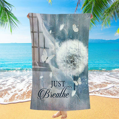 Dandelion Crystal Butterfly Bible Verse - Just Breathe Beach Towel - Christian Beach Towel - Bible Verse Beach Towel