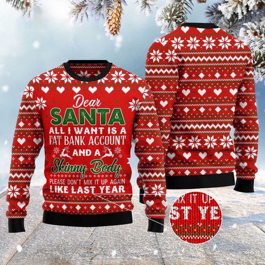 Dear Santa All I Want Fat Bank Account Skinny Body Ugly Christmas Sweater, Funny Xmas Sweater, Sweater Xmas