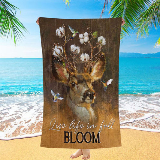 Deer Flower Crown Hummingbird Live Life In Full Bloom Beach Towel - Christian Art - Bible Verse Beach Towel - Religious Beach Towel