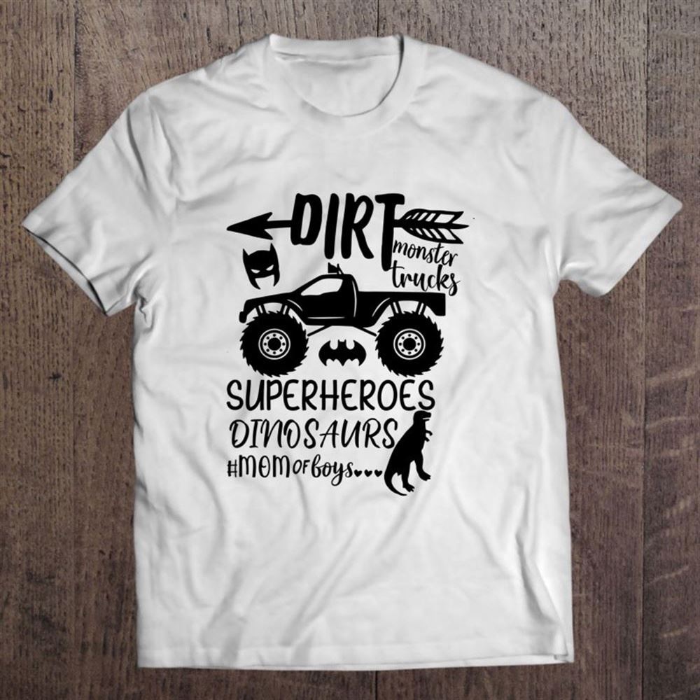 Dirt Monster Trucks Mom Of Boys Momlife Mother's Day Gift T Shirt, Mother's Day Shirt, Shirt For Mom, Mom Shirt
