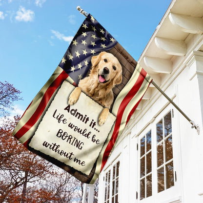 Dog Garden Flags, Life Would Be Boring Without Me Golden Retriever Flag, Dog Flags For House, Dog Owner Gift