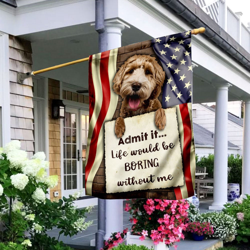 Dog Garden Flags, Life Would Be Boring Without Me Goldendoodle Flag, Dog Flags For House, Dog Owner Gift