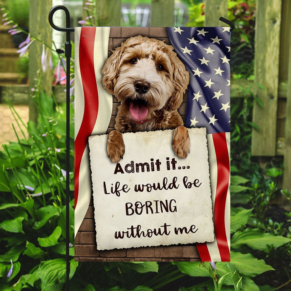 Dog Garden Flags, Life Would Be Boring Without Me Goldendoodle Flag, Dog Flags For House, Dog Owner Gift
