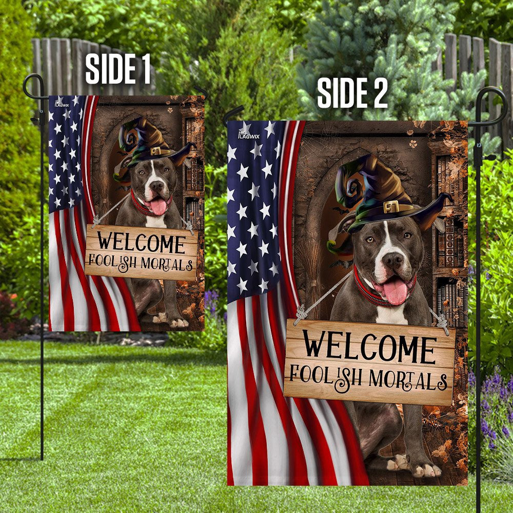 Dog Garden Flags, Pit Bull Welcome Foolish Mortals Flag, Dog Flags For House, Dog Owner Gift