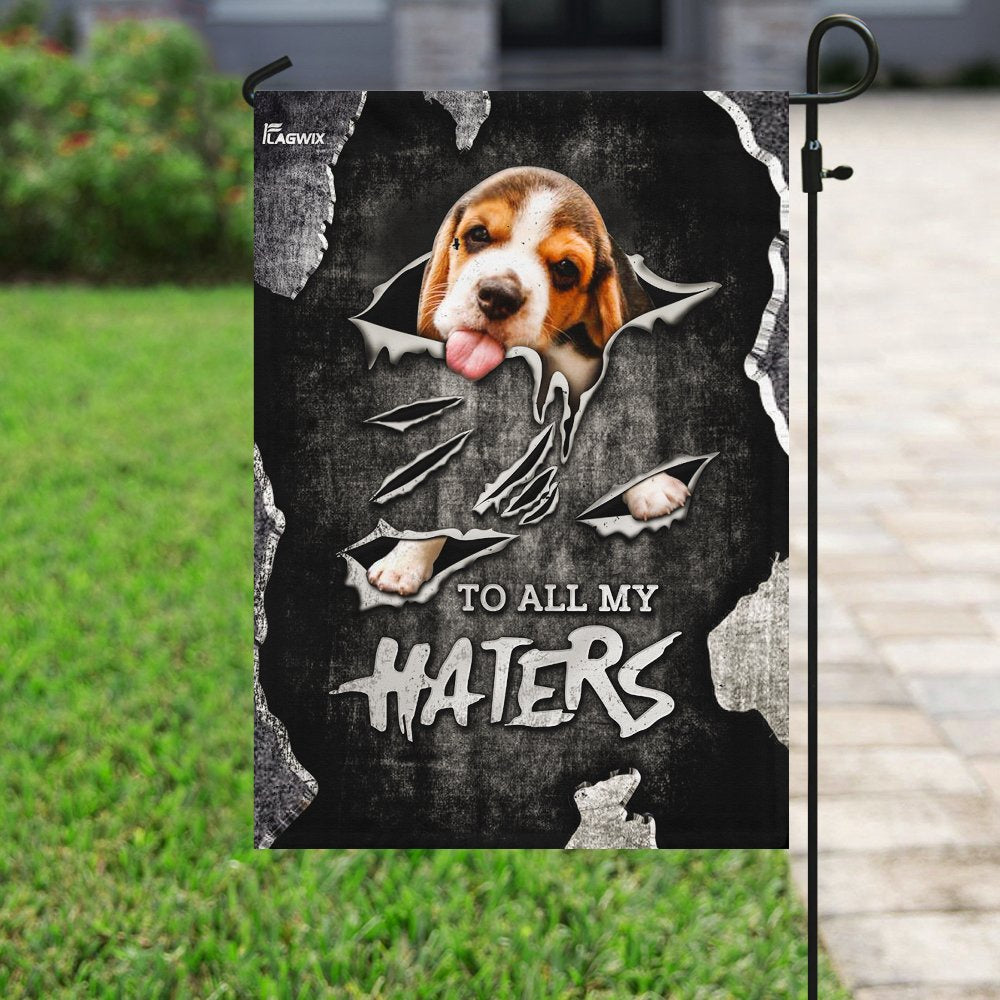 Dog Garden Flags, To All My Haters Beagle Flag, Dog Flags For House, Dog Owner Gift