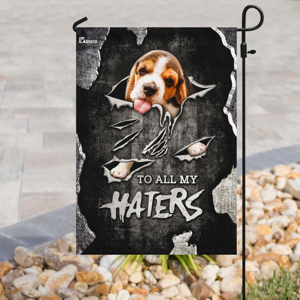 Dog Garden Flags, To All My Haters Beagle Flag, Dog Flags For House, Dog Owner Gift