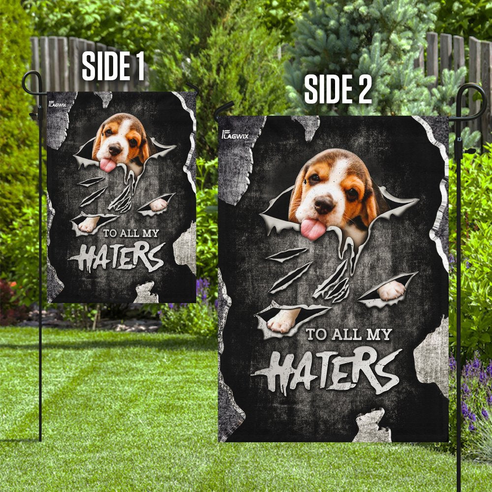 Dog Garden Flags, To All My Haters Beagle Flag, Dog Flags For House, Dog Owner Gift