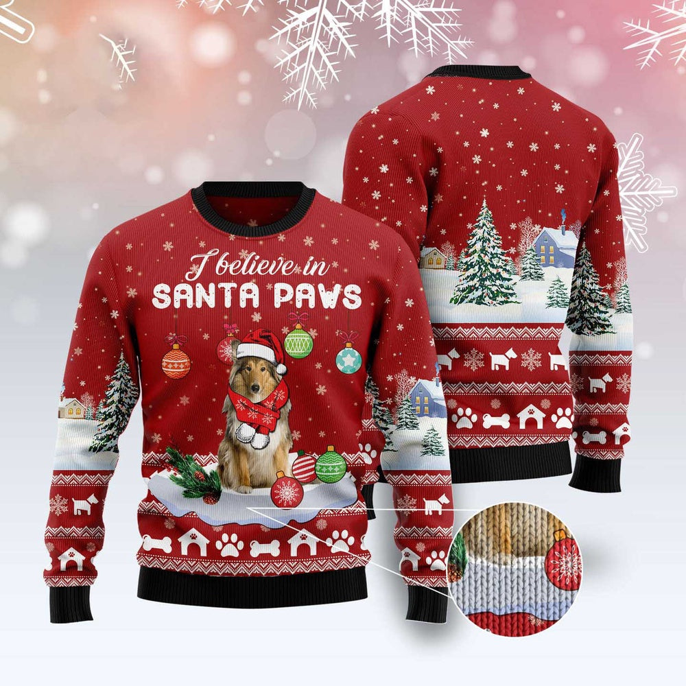 Dog Xmas Sweater, Collie I Believe In Santa Paws Ugly Christmas Sweater, Funny Xmas Sweater