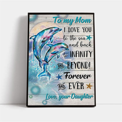 Dolphin To My Mom I Love You To The Sea And Back Canvas, Mother's Day Canvas Art, Gift For Mom, Birthday Gift, Mother's Day Wall Art