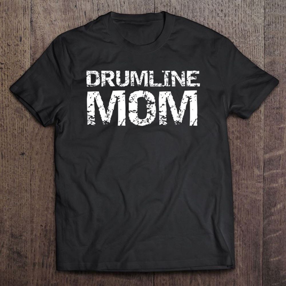 Drumline Mom Shirt Cute Marching Band Mother Drummer T Shirt, Mother's Day Shirt, Shirt For Mom, Mom Shirt