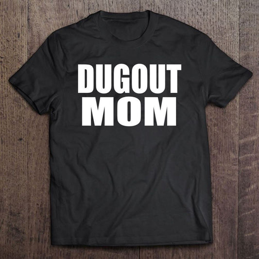 Dugout Mom Mother's Day Gift T Shirt, Mother's Day Shirt, Shirt For Mom, Mom Shirt
