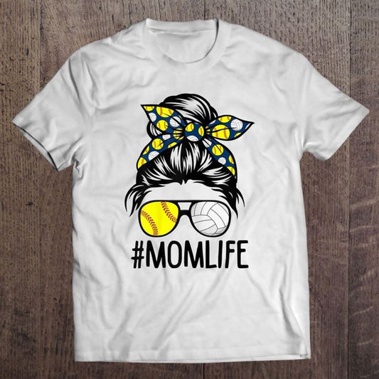 Dy Mom Life Softball Volleyball Mothers Day Messy Bun T Shirt, Mother's Day Shirt, Shirt For Mom, Mom Shirt