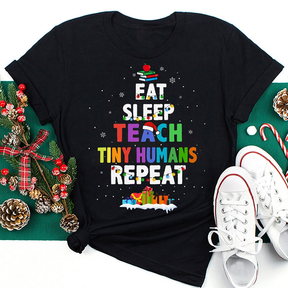 Eat Sleep Teach Tiny Humans Repeat T Shirt, Merry T Shirt, Unisex Christmas Shirts