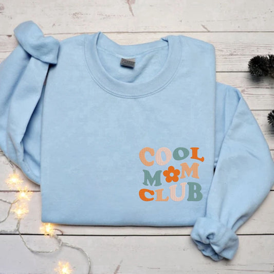 Eembroidered Custom Sweatshirts, Embroidered Cool Mom Club Sweatshirt, Cool Mom With Flower Sweatshirt, Mother Day'S Gift Ideas, Christmas Gift
