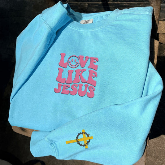 Eembroidered Custom Sweatshirts, Embroidered Love Like Jesus Sweatshirt, Christmas Gift