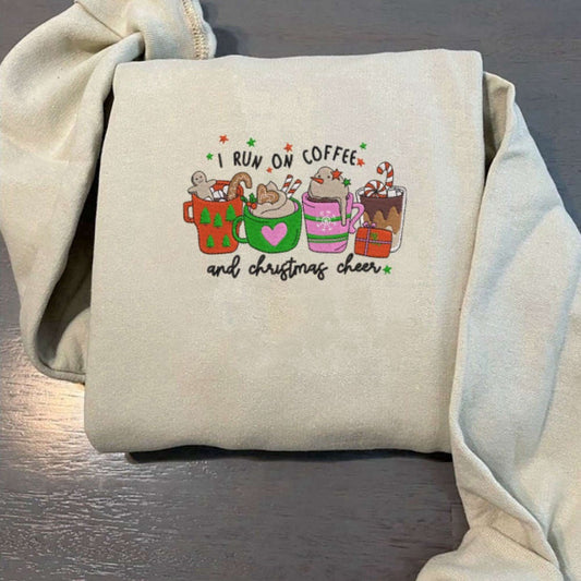 Eembroidered Custom Sweatshirts, I Run On Coffee And Christmas Cheer Embroidered Sweatshirt, For Men And Women, Christmas Gift