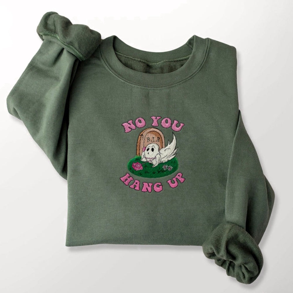 Eembroidered Custom Sweatshirts, No You Hang Up Halloween Embroidered Sweatshirt For Men And Women, Christmas Gift