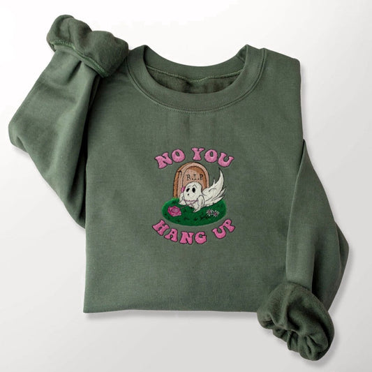 Eembroidered Custom Sweatshirts, No You Hang Up Halloween Embroidered Sweatshirt For Men And Women, Christmas Gift