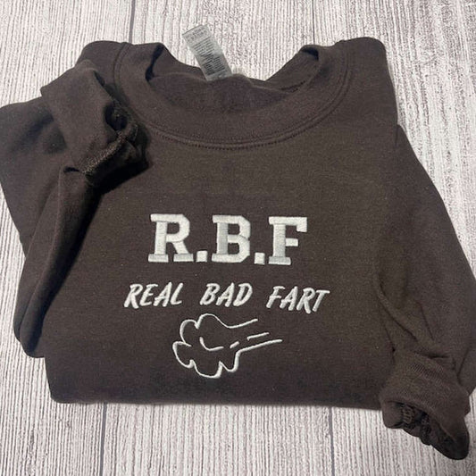 Eembroidered Custom Sweatshirts, R.B.F Embroidered Real Bad Fart Sweatshirt Custom Embroidery For Men Women, Christmas Gift