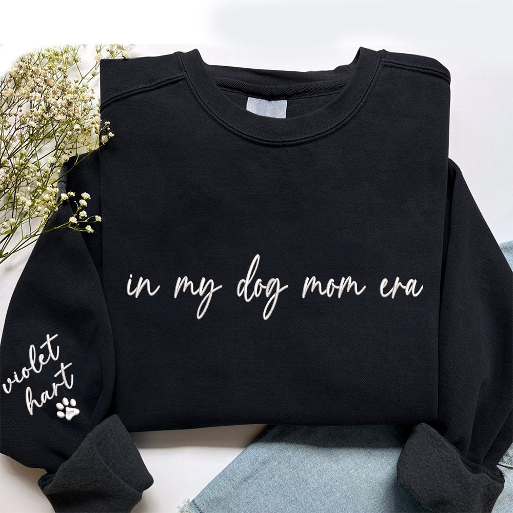 Embroidered Sweatshirt, Embroidered In My Dog Mom Era Dog Name On Sleeve Sweatshirt, Dog Lover Gift Sweatshirt