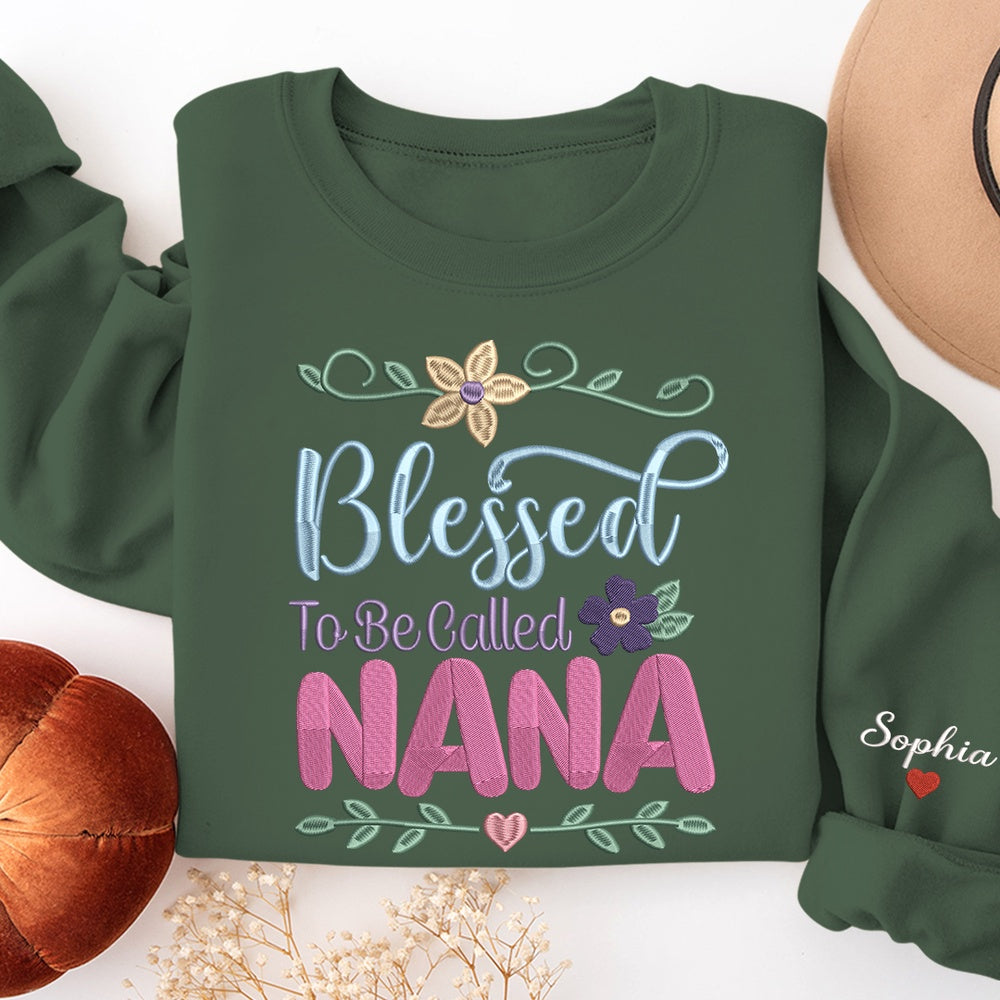 Embroidered Sweatshirt, Embroidery Design Blessed To Be Called Nana