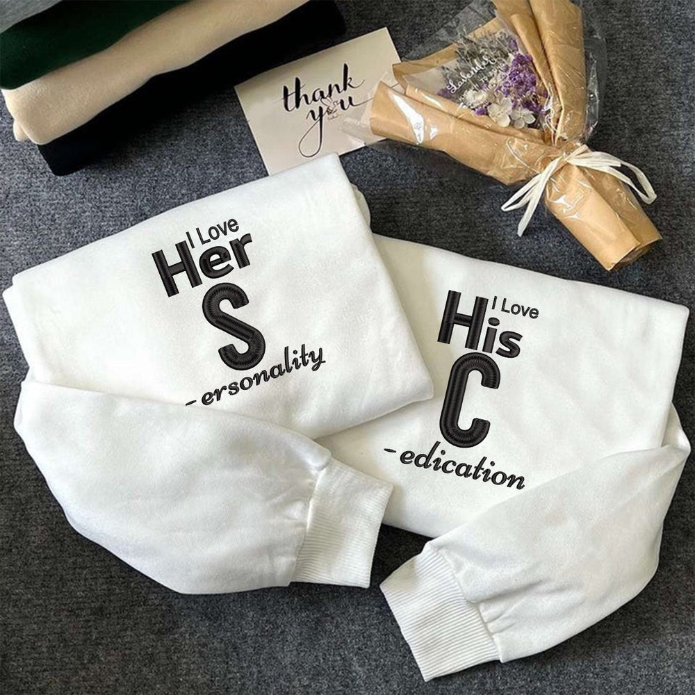 Embroidered Sweatshirt, I Love Her Personality Embroidered Sweatshirt, His Dedication Sweatshirt, Valentines Day Couple Sweatshirt