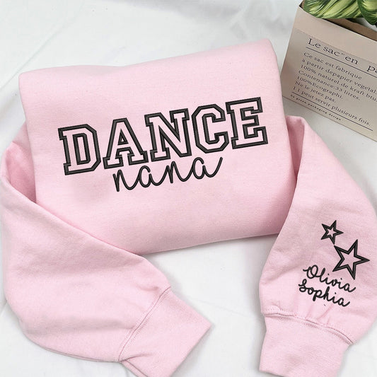 Embroidered Sweatshirt, Personalized Embroidered Dance Nana Team Sweatshirt
