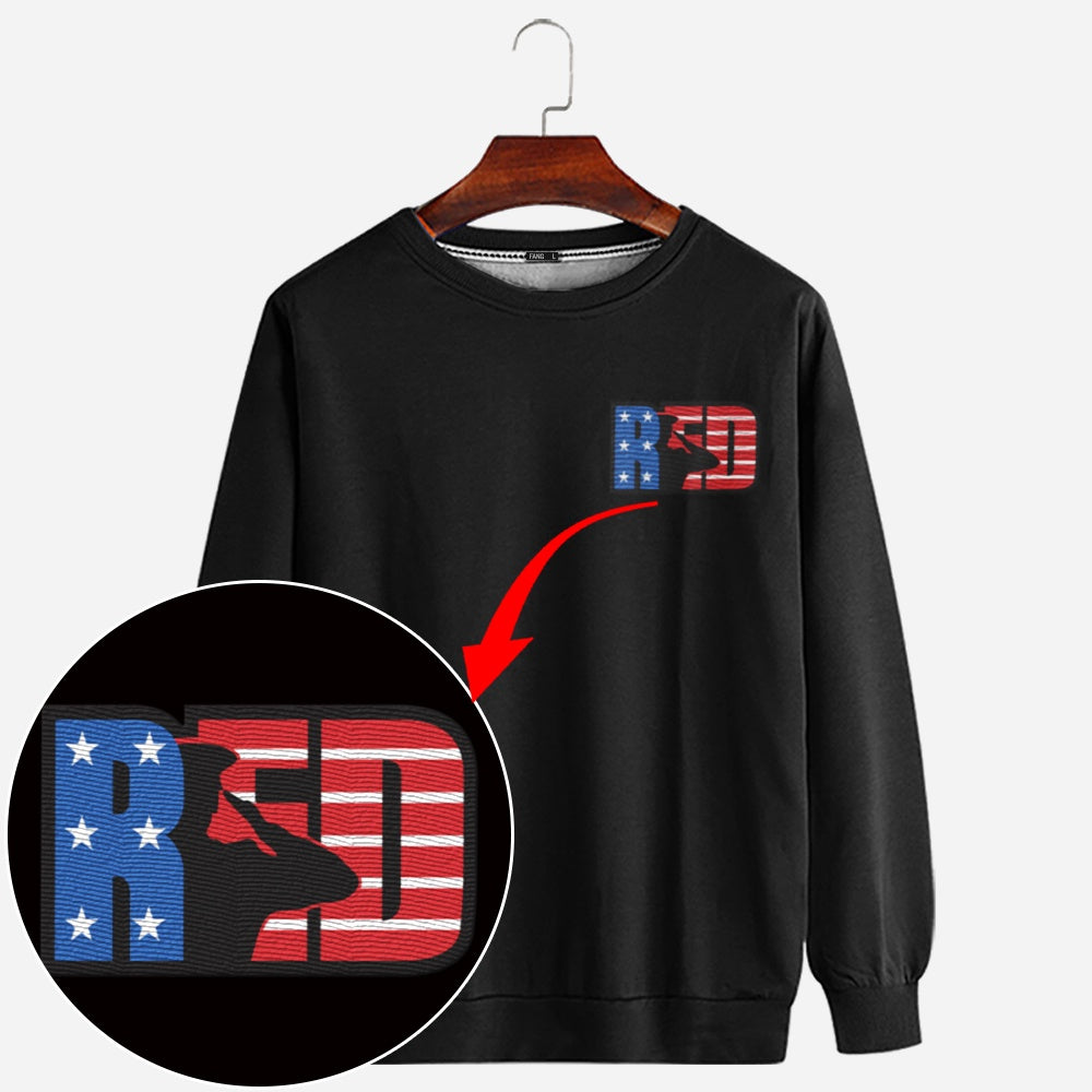 Embroidered Sweatshirt, RED Friday - Remember Everyone Deployed 1 Embroidered Sweatshirt, Gift For Dad