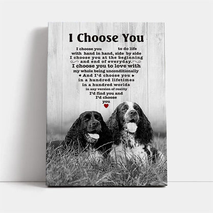 English Springer Spaniel I Choose You Dog Mom Canvas, Mother's Day Canvas Art, Gift For Mom, Birthday Gift, Mother's Day Wall Art