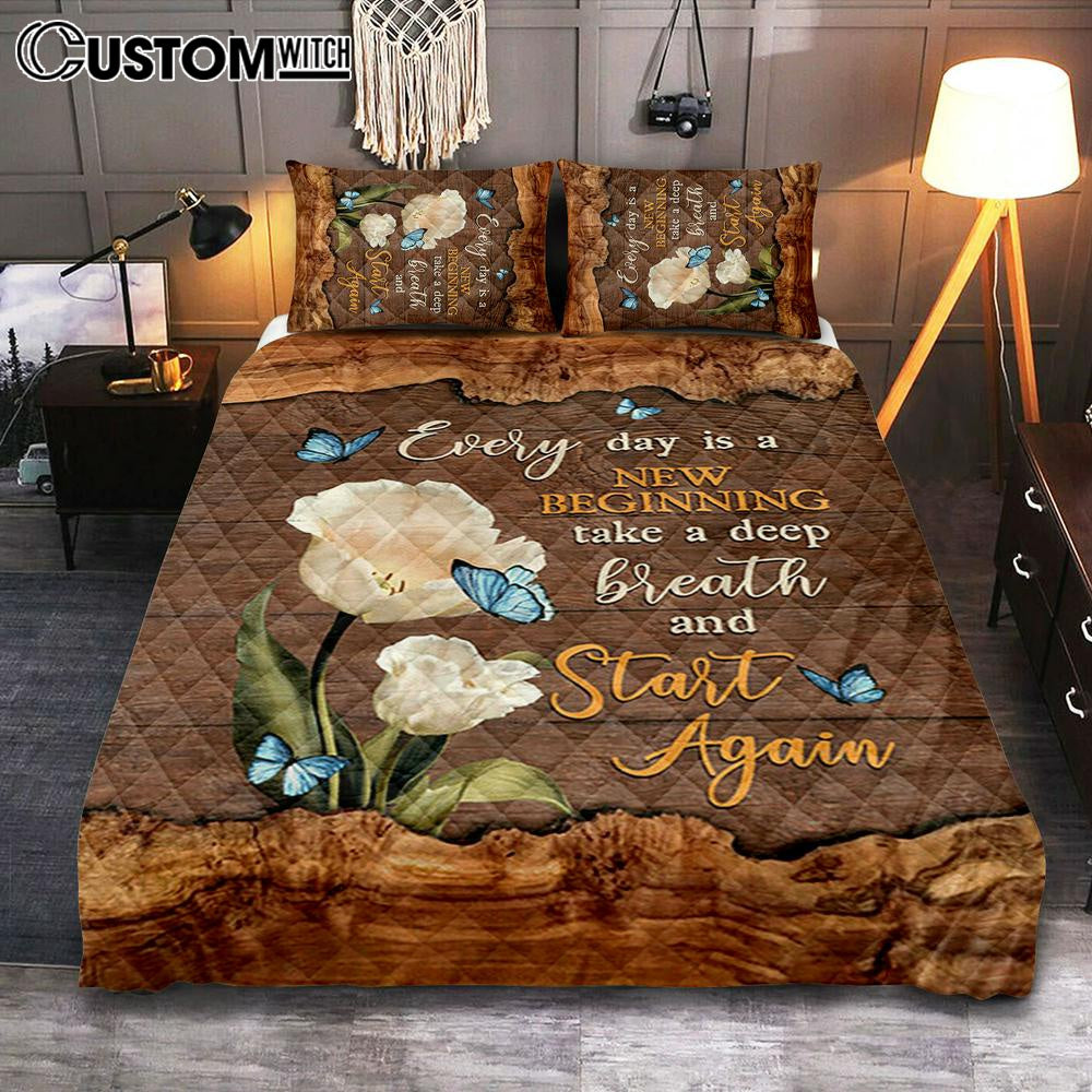 Every Day Is A New Beginning Blue Butterfly White Tulip Quilt Bedding Set Art 