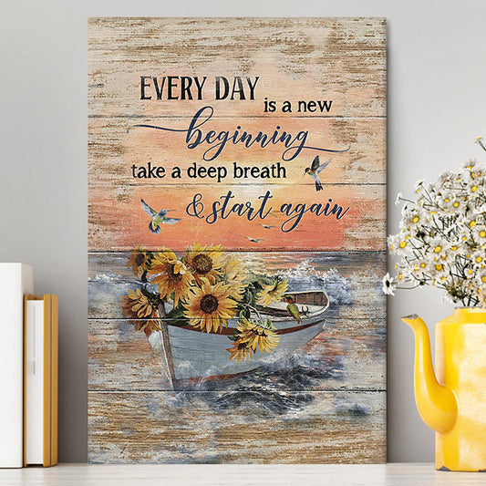 Every Day Is A New Beginning Boat Drawing Sunflower Vase Canvas - Christian Wall Art - Religious Home Decor