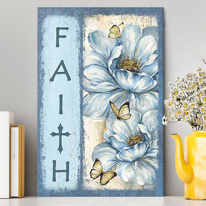 Faith White Flower Pretty Butterfly Canvas Art - Bible Verse Wall Art - Christian Inspirational Wall Decor