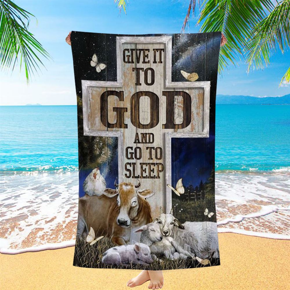 Farm Cattle, Night Sleep, Star Sky, Give It To God And Go To Sleep Beach Towel, Christian Beach Towel, Christian Gift, Gift For Women
