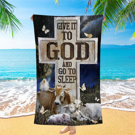 Farm Cattle, Night Sleep, Star Sky, Give It To God And Go To Sleep Beach Towel, Christian Beach Towel, Christian Gift, Gift For Women