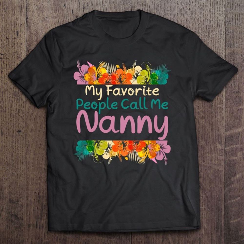 Favorite Nanny Mother's Day Shirt For The Best Nanny T Shirt, Mother's Day Shirt, Shirt For Mom, Mom Shirt