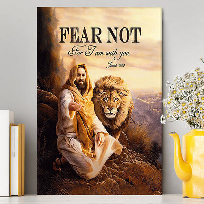 Fear Not For I Am With You Canvas - Lion Of Judah Jesus Hand Canvas - Christian Wall Art - Religious Home Decor