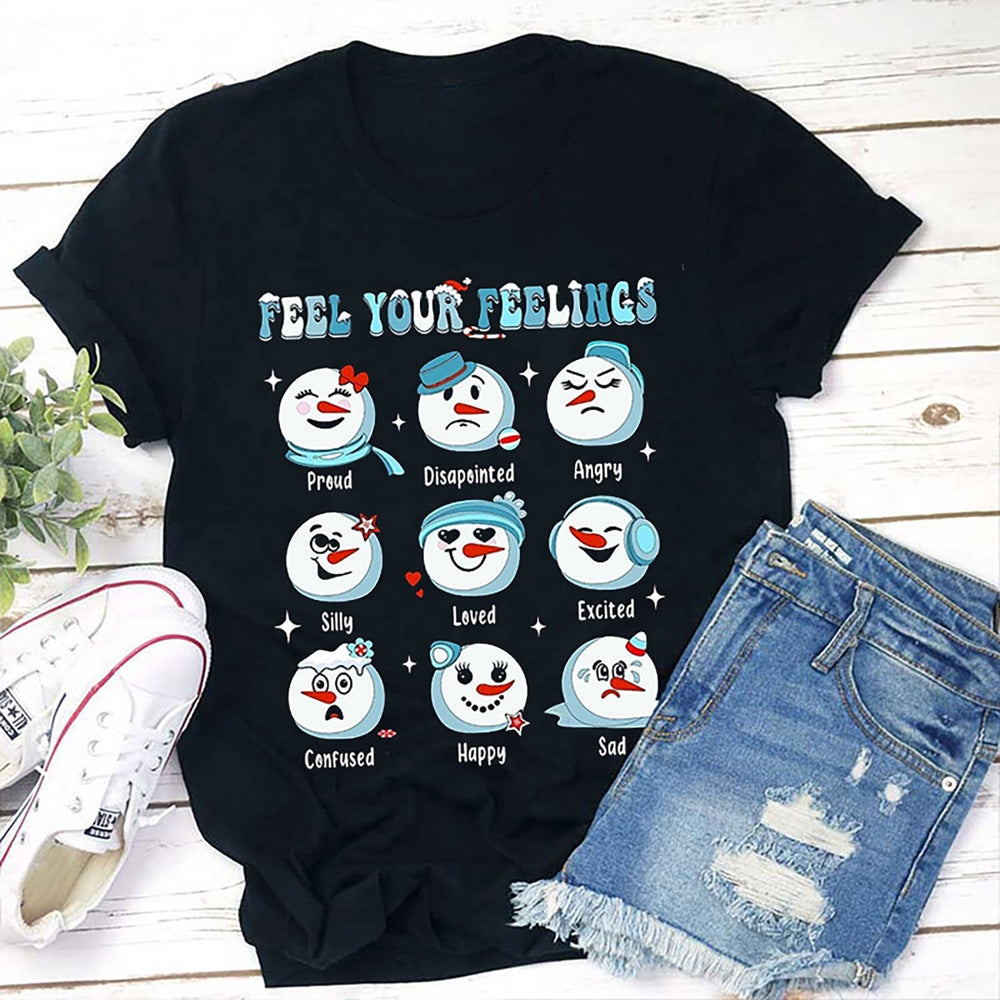 Feel Your Feelings Snowman SLP T Shirt, Merry T Shirt, Unisex Christmas Shirts