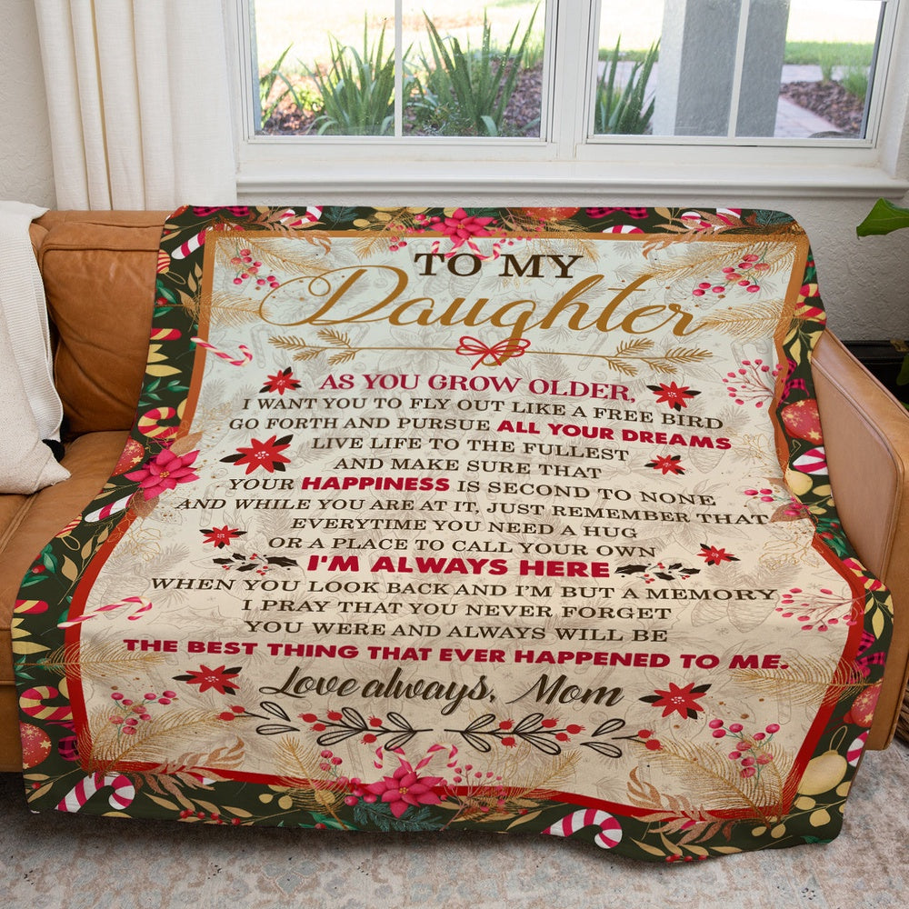 Floral Christmas To My Daughter Blanket, Go Forth And Pursue All Your Dreams Blanket From Mom Blanket, Christmas Blanket