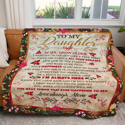 Floral Christmas To My Daughter Blanket, Go Forth And Pursue All Your Dreams Blanket From Mom Blanket, Christmas Blanket