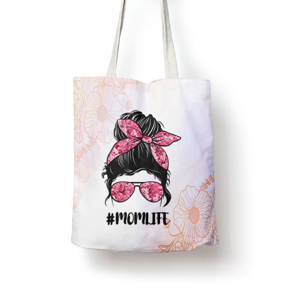 Flower Mom Life Messy Bun Hair Sunglasses Pink Mothers Day Tote Bag, Women Tote Bag, Canvas Tote Bag, Printed Tote Bag