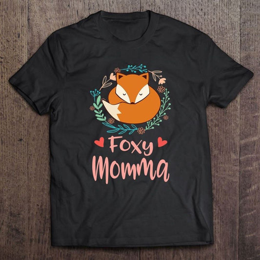 Foxy Momma Mother's Day T Shirt, Mother's Day Shirt, Shirt For Mom, Mom Shirt