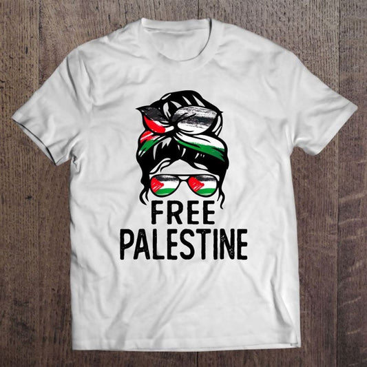 Free Palestine Free Gaza Messy Bun Mother's Day Gift T Shirt, Mother's Day Shirt, Shirt For Mom, Mom Shirt