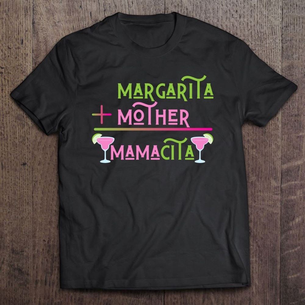 Funny Cinco De Mayo Mamacita Mother Women Drink Drinking Fun T Shirt, Mother's Day Shirt, Shirt For Mom, Mom Shirt