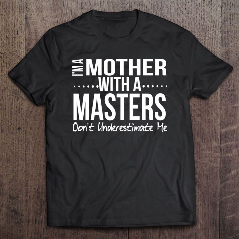 Funny Master's Degree Graduation Gift For Mom Mother Msw Her Pullover T Shirt, Mother's Day Shirt, Shirt For Mom, Mom Shirt
