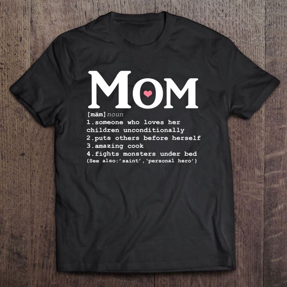 Funny Mother's Day Mom Definition - Fights Monsters T Shirt, Mother's Day Shirt, Shirt For Mom, Mom Shirt