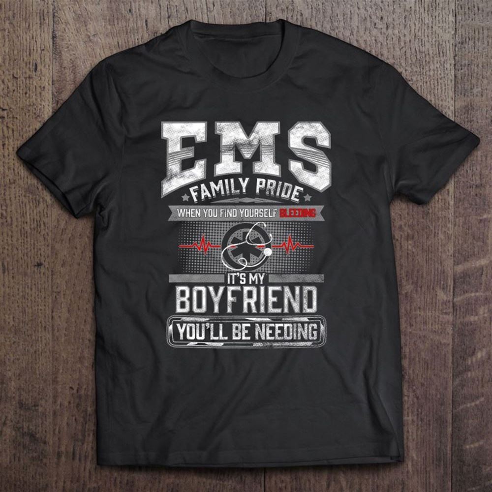 Gift Girlfriend Emt Ems Paramedic Funny Mothers Fathers Day T Shirt, Mother's Day Shirt, Shirt For Mom, Mom Shirt