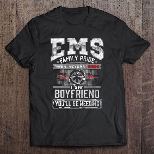 Gift Girlfriend Emt Ems Paramedic Funny Mothers Fathers Day T Shirt, Mother's Day Shirt, Shirt For Mom, Mom Shirt